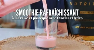 Smoothie rafraîchissant fraise et pastèque avec Evoclear Hydro
