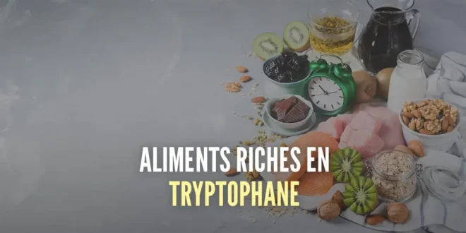 Aliments avec tryptophane Aliments avec tryptophane